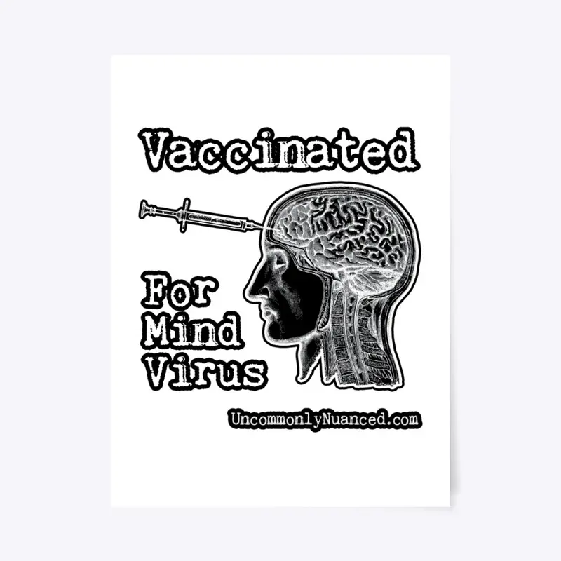 Vaccinated For Mind Virus