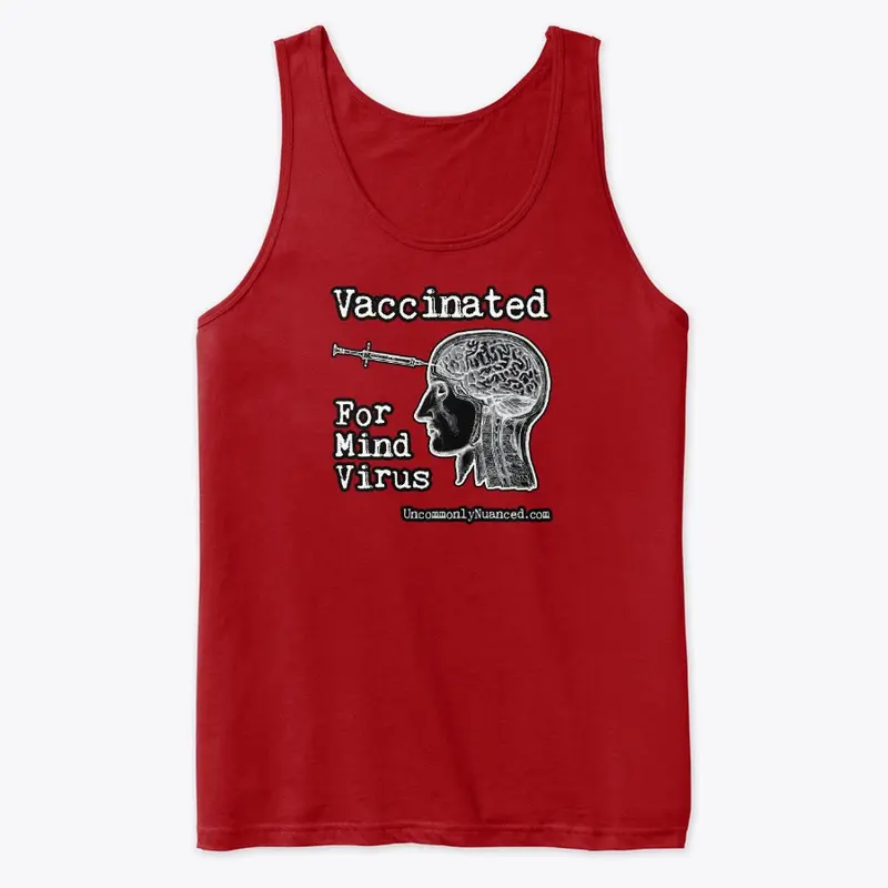 Vaccinated For Mind Virus