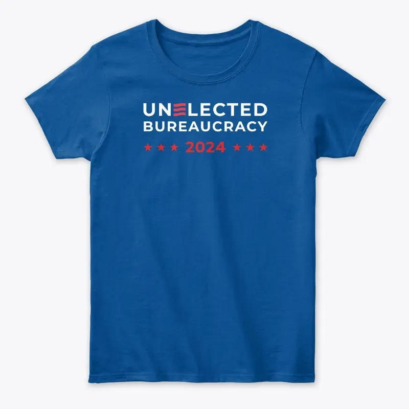 Unelected Bureaucracy 2024